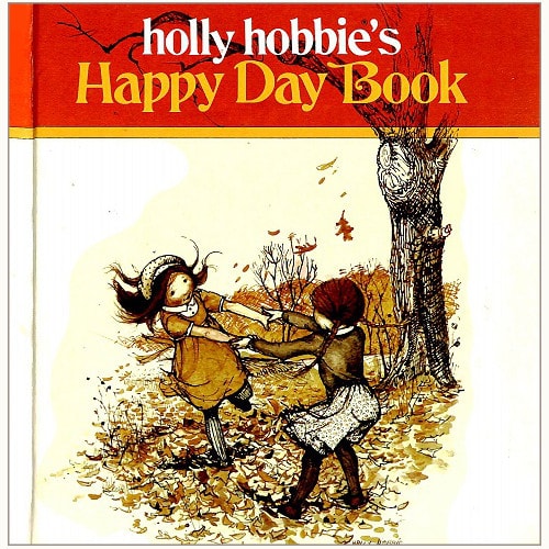 holly hobbie's　Happy Day Book