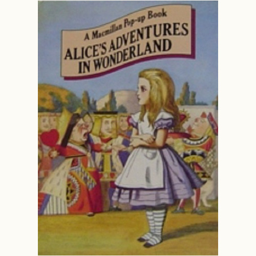 ALICE'S ADVENTURES IN WONDERLAND A POP-UP BOOK : Macmillan 版