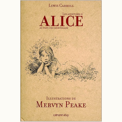Les Aventures d'Alice au Pays des merveilles / La Traversee du miroir et ce qu'Alice trouva de l'autre cote