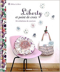 Liberty et point de croix　24 creations de couture