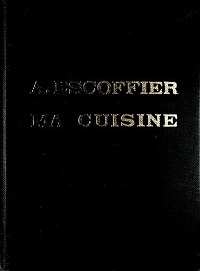 エスコフィエ　フランス料理の真髄　MA CUISINE