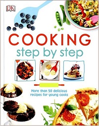 COOKING step by step　More than 50 delicious recipes for young cooks