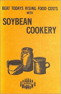 Beat todays rising food costs with Soybean Cookery