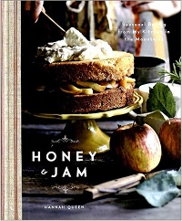 HONEY & JAM　Seasonal Baking from My Kitchen in the Mountains