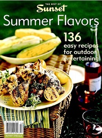 Summer Flavors 136 easy recipes for outdoor entertaining　The best of Sunset