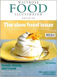 WAITROSE FOOD ILLUSTRATED　Mar 2006　The slow food issue　Good things come to those who wait…